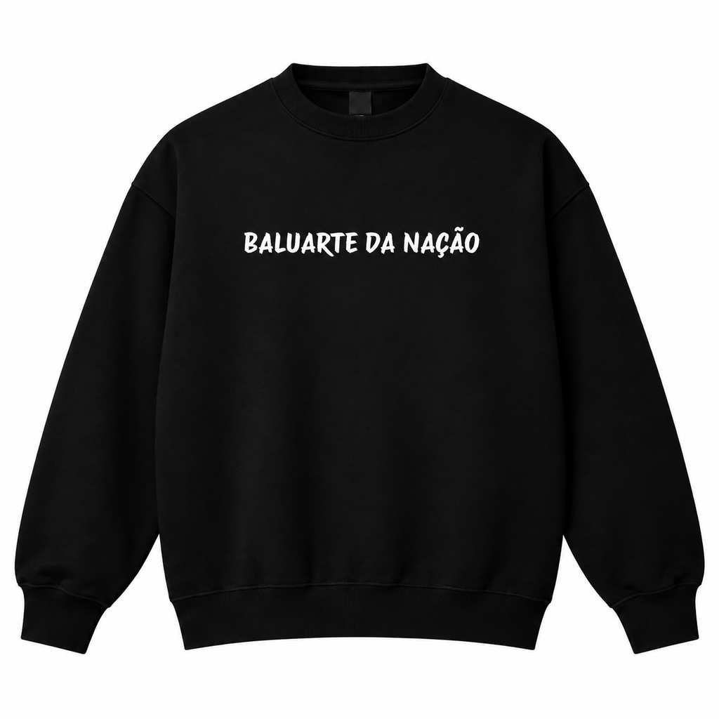 PACK Sweat s/capuz • “Baluarte da Nação” Black