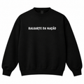 PACK Sweat s/capuz • “Baluarte da Nação” Black