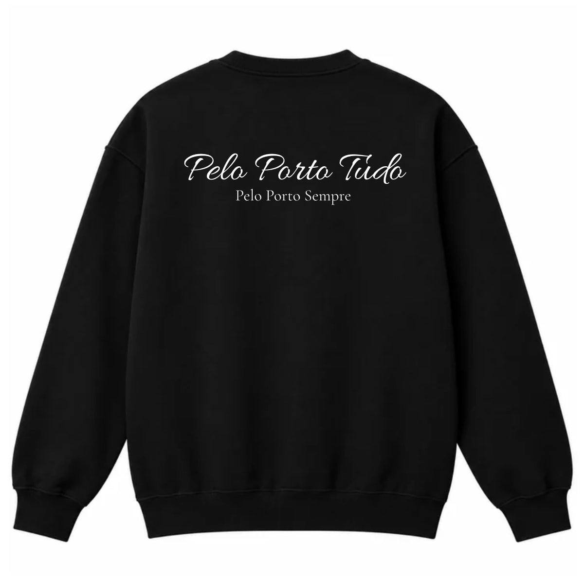 PACK Sweat s/capuz • “Pelo Porto Tudo” Black