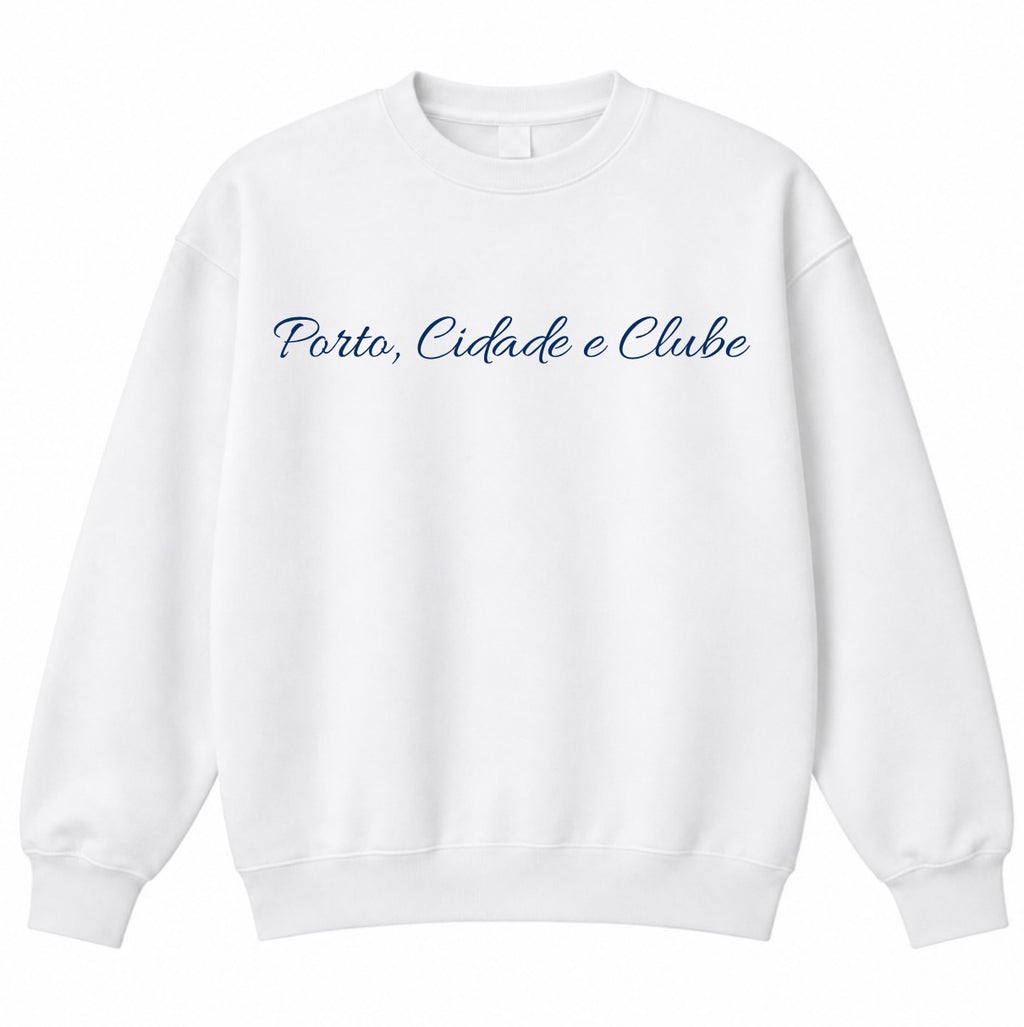PACK Sweat s/capuz • “Porto, Cidade e Clube” White